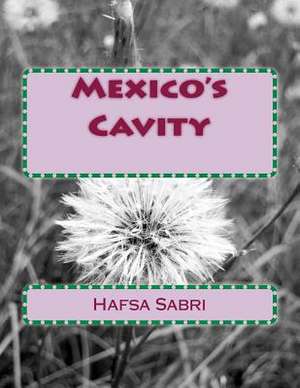 Mexico's Cavity de Hafsa Sabri