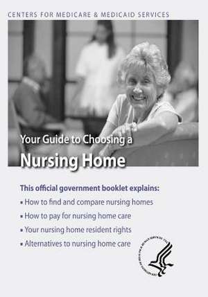 Your Guide to Choosing a Nursing Home de U. S. Department of Heal Human Services