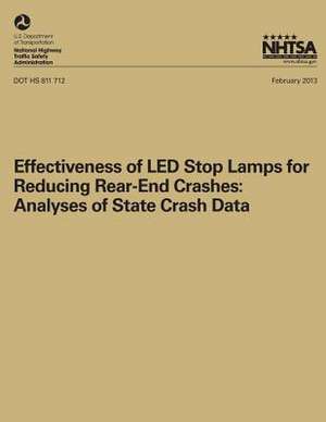 Effectiveness of Led Stop Lamps for Reducing Rear-End Crashes de N. K. Greenwell