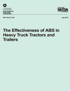 The Effectiveness of ABS in Heavy Truck Tractors and Trailers de Dr Kirk Allen