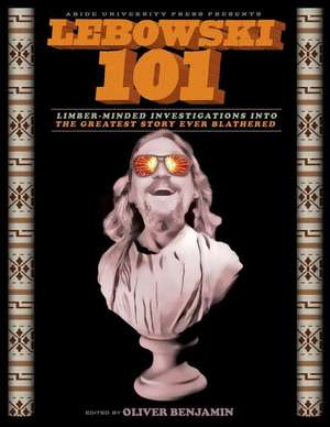 Lebowski 101 de Oliver Benjamin