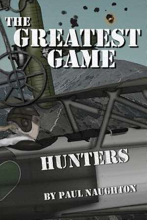 The Greatest Game de Paul Naughton