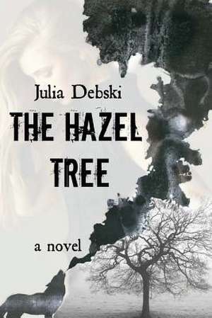 The Hazel Tree de MS Julia Debski