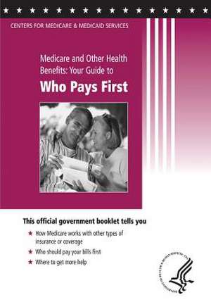 Medicare and Other Health Benefits de U. S. Department of Heal Human Services