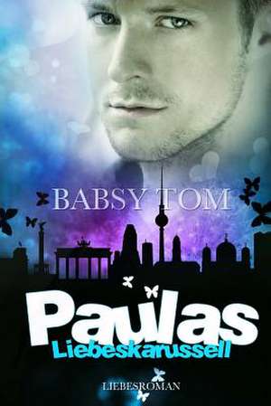 Paulas Liebeskarussell de Babsy Tom