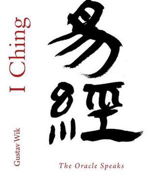 I Ching de Gustav Wik