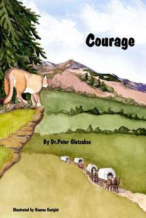 Courage de Peter Gletzakos