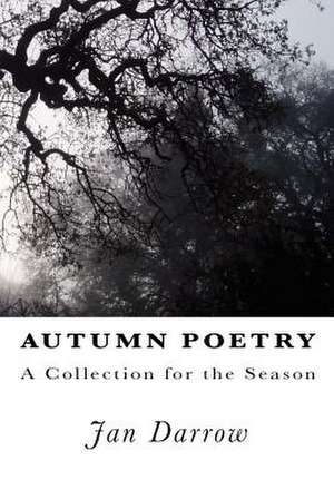 Autumn Poetry de Jan Darrow