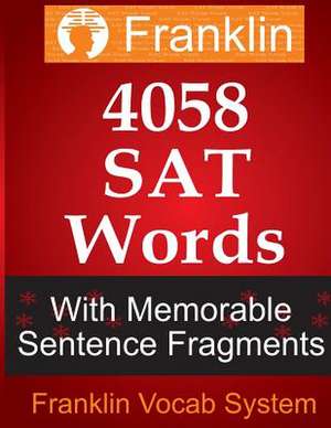 Franklin 4058 SAT Words with Memorable Sentence Fragments de Franklin Vocab System