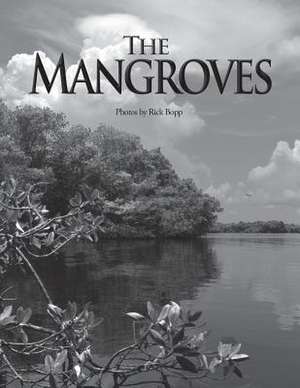 The Mangroves de Rick Bopp