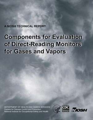 Components for Evaluation of Direct-Reading Monitors for Gases and Vapors de Department of Health and Human Services