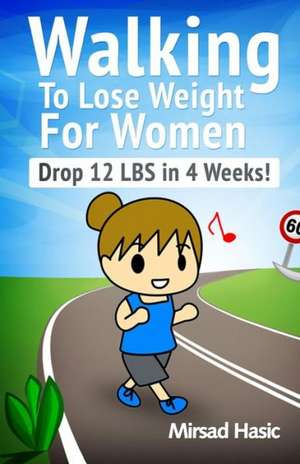 Walking to Lose Weight for Women: 99 Great and Funny Cartoons about Managers de Mirsad Hasic