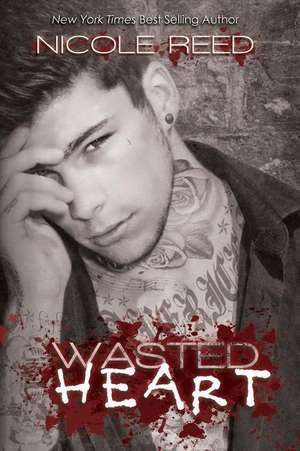 Wasted Heart de Nicole Reed