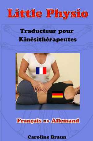 Little Physio Francais - Allemand de Caroline Braun