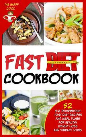 Fast Diet Cookbook de Happy Cook