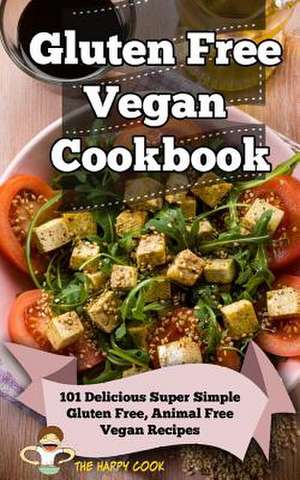 Gluten Free Vegan Cookbook de Happy Cook