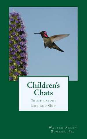 Children's Chats de Walter Allen Bowles Sr