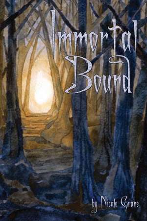 Immortal Bound de Nicole Grane