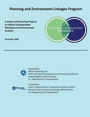 Planning and Environment Linkages Program de U. S. Department of Transportation