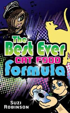 The Best Ever Cat Food Formula de Suzi Robinson