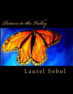 Return to the Valley de Laurel Sobol