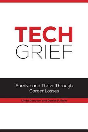 Tech Grief de Denise P. Kalm