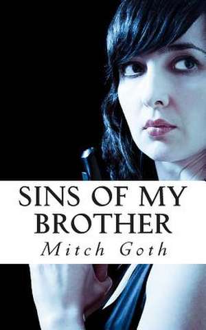 Sins of My Brother de Mitch Goth