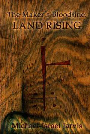 Land Rising de MR Michael-Israel Jarvis