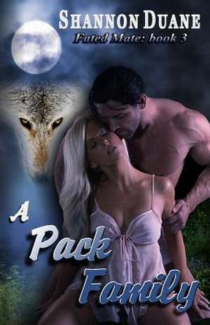 A Pack Family de Shannon Duane