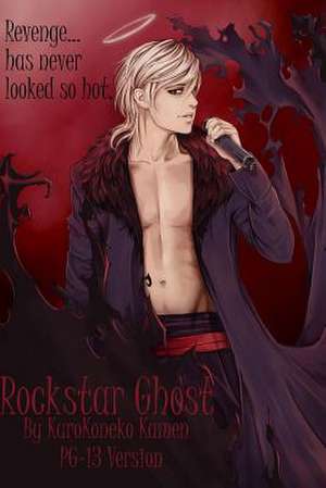 Rockstar Ghost Pg-13 Version de Kurokoneko Kamen