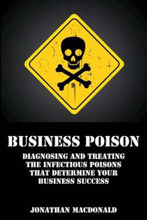 Business Poison de Jonathan MacDonald