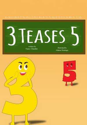 3 Teases 5 de Nancy L. Chandler