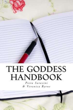 The Goddess Handbook de Piera Sarasini