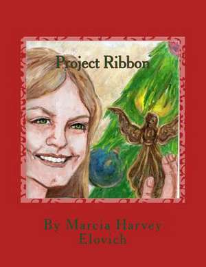 Project Ribbon de Marcia Harvey Elovich