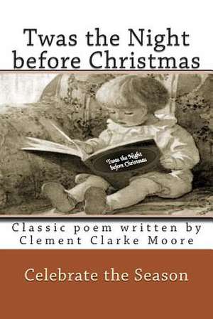 Twas the Night Before Christmas Full Color de Rose Montgomery