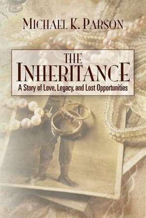 The Inheritance de Michael K. Parson