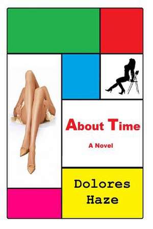 About Time de Dolores Haze