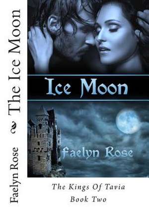 The Ice Moon de Faelyn Rose