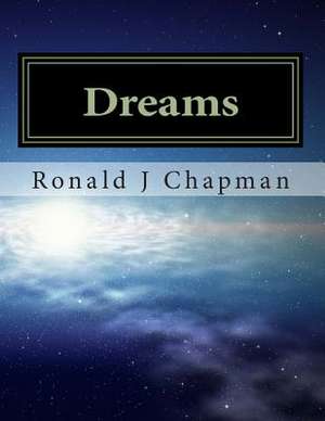 Dreams de Ronald J. Chapman