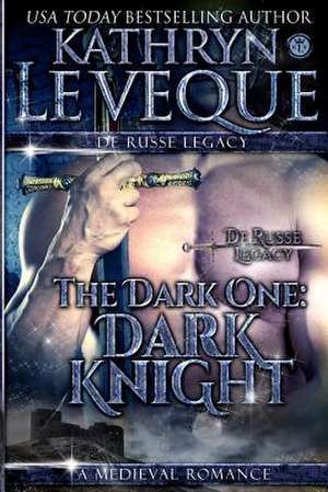 The Dark One de Kathryn Le Veque