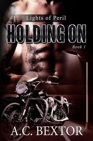 Holding on de A. C. Bextor