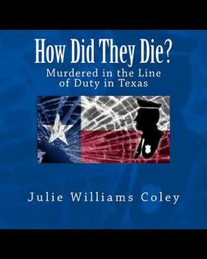 How Did They Die? de Julie Williams Coley