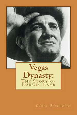 Vegas Dynasty de Carol Bellhouse