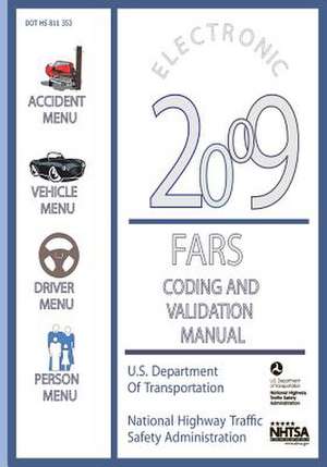 Electronic 2009 Fars Coding and Validation Manual de U. S. Department of Transportation