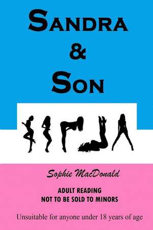 Sandra & Son de Sophie MacDonald