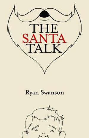 The Santa Talk de Ryan Swanson