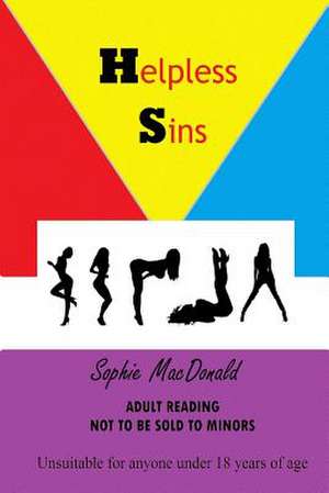 Helpless Sins de Sophie MacDonald