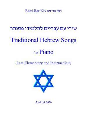 Traditional Hebrew Songs for Piano de Rami Bar-Niv