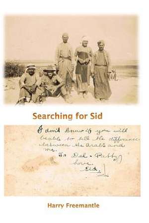 Searching for Sid de Harry Freemantle