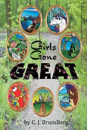 Girls Gone Great de Carolyn B. Berg